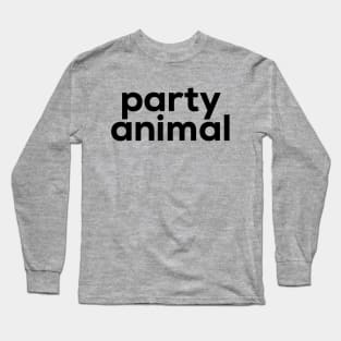 Party Animal Long Sleeve T-Shirt